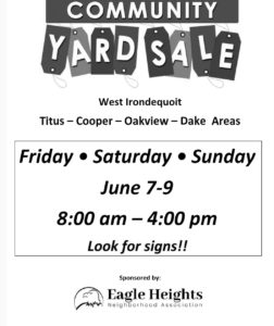 Community Yard Sale graphic. West Irondequoit Titus - Cooper - Oakview - Dake areas. Friday, Saturday, and Sunday June 7 - 9 from 8am - 4pm. Look for signs.